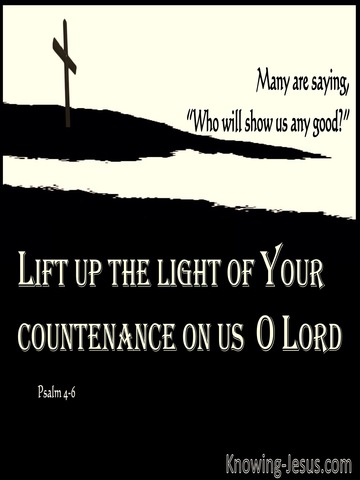 Psalm 4:6 Lift Up The Light Of Your Countenance On Us (cream)
